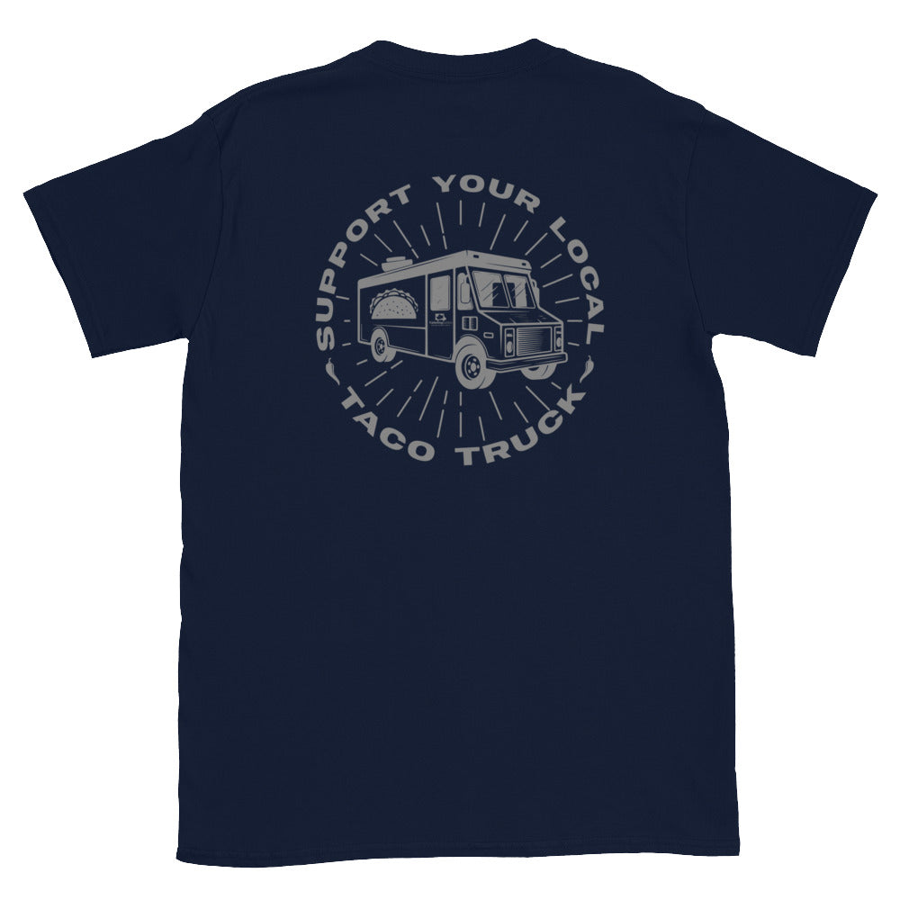 Support your Local Taco Truck T-Shirt